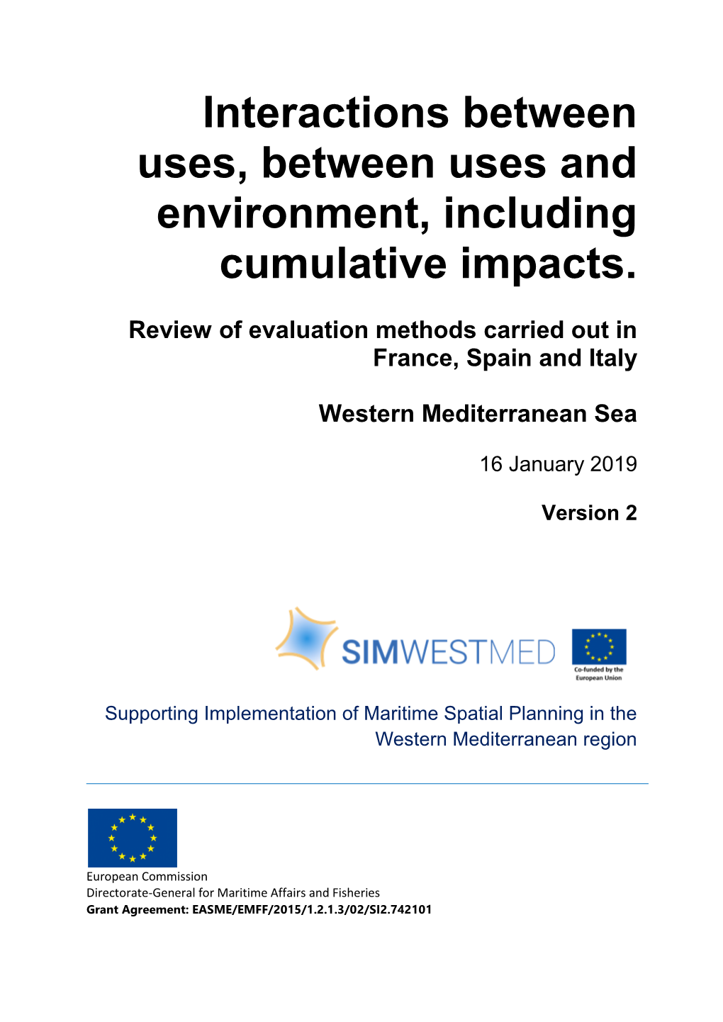 Interactions Between Uses, Between Uses and Environment, Including Cumulative Impacts