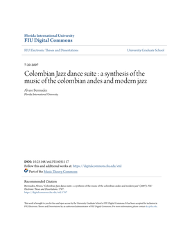 Colombian Jazz Dance Suite : a Synthesis of the Music of the Colombian Andes and Modern Jazz Alvaro Bermudez Florida International University