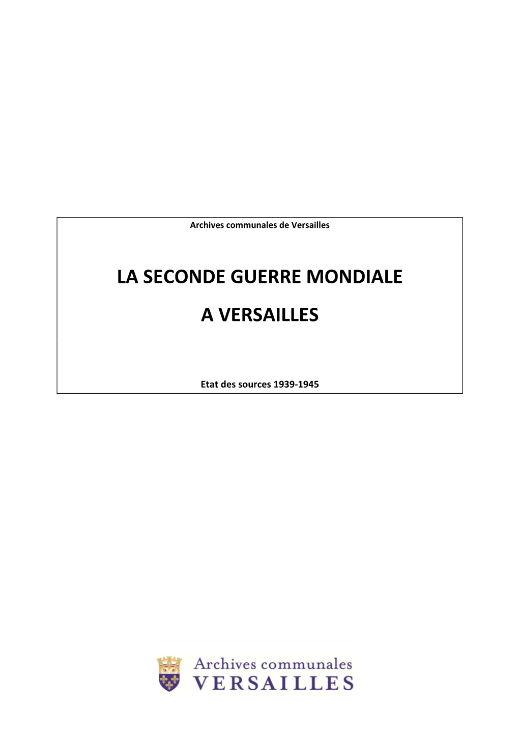 La Seconde Guerre Mondiale a Versailles