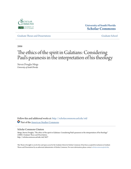 The Ethics of the Spirit in Galatians: Considering Paul's Paranesis in the Interpretation of His Theology Steven Douglas Meigs University of South Florida