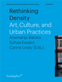 Rethinking Density Art, Culture, and Urban Practices