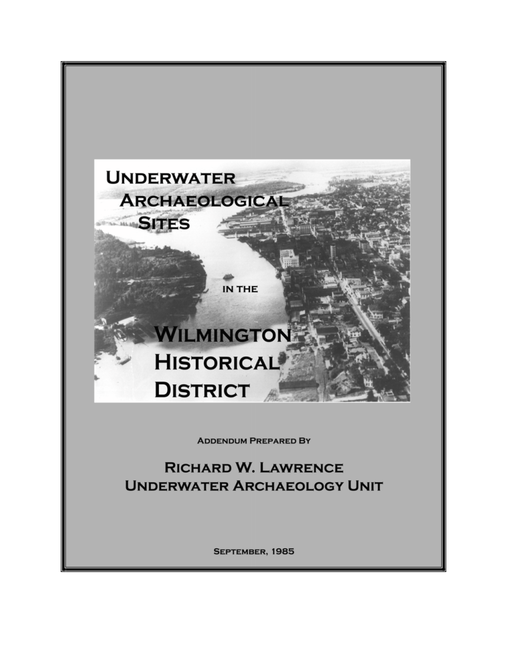 Underwater Archaeological Sites in the Wilmington Historical District