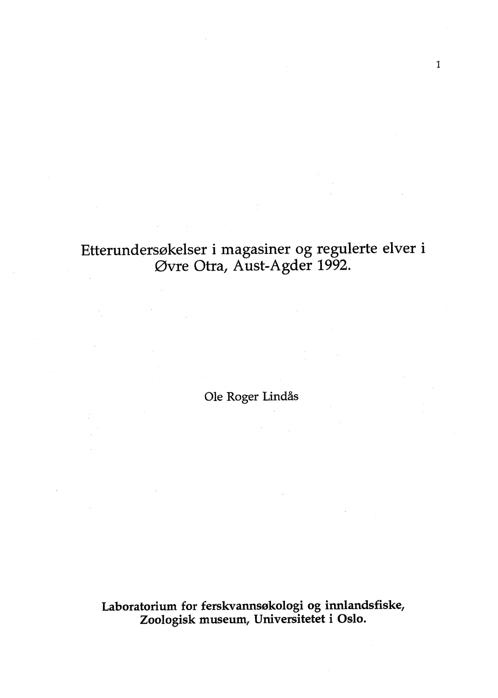 Etterundersøkelser I Magasiner Og Regulerte Elver I Øvre Otra, Aust-Agder 1992