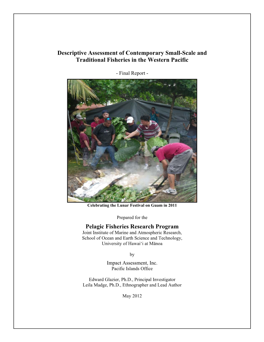 Descriptive Assessment of Contemporary Small-Scale and Traditional Fisheries in the Western Pacific