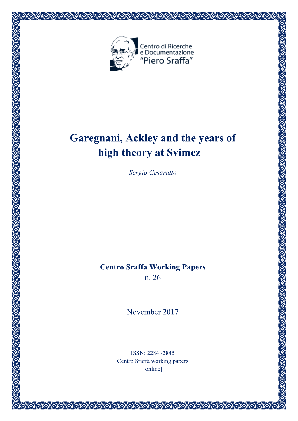 Garegnani, Ackley and the Years of High Theory at Svimez