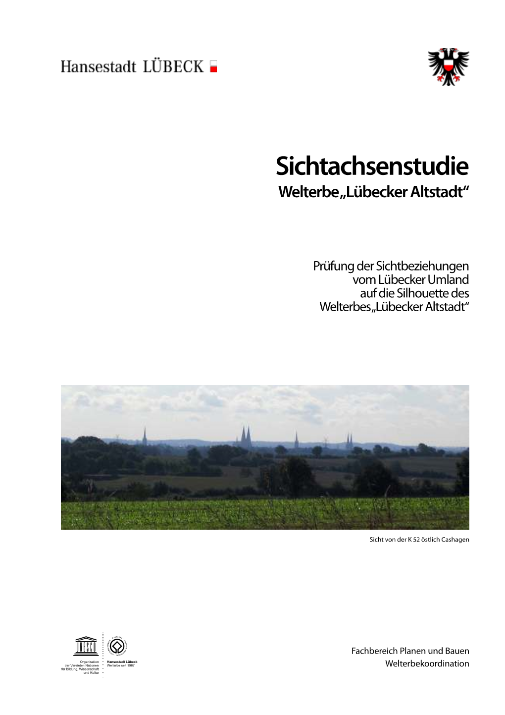 Sichtachsenstudie Welterbe „Lübecker Altstadt“