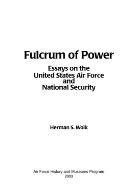 Fulcrum of Power Essays on the United States Air Force and National Security