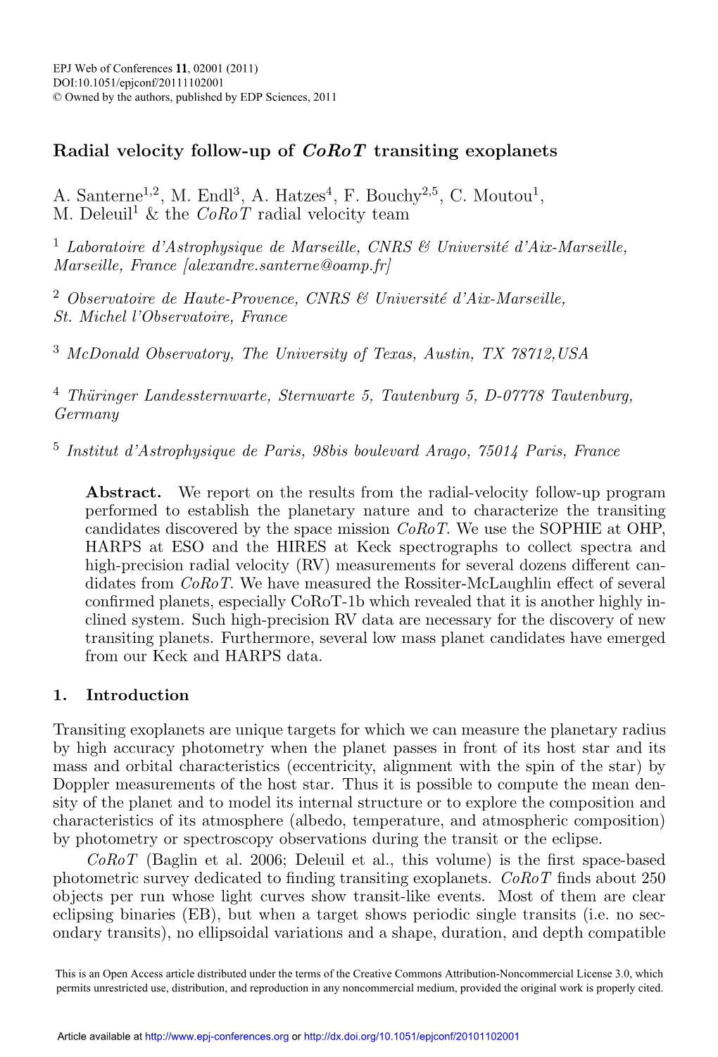 Radial Velocity Follow-Up of Corot Transiting Exoplanets