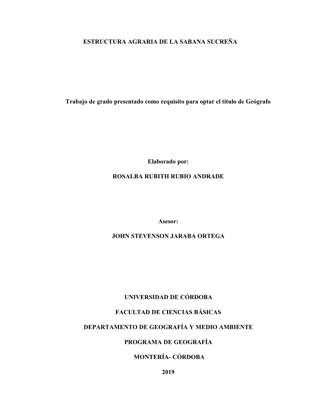 ESTRUCTURA AGRARIA DE LA SABANA SUCREÑA Trabajo De Grado Presentado Como Requisito Para Optar El Título De Geógrafo Elaborado