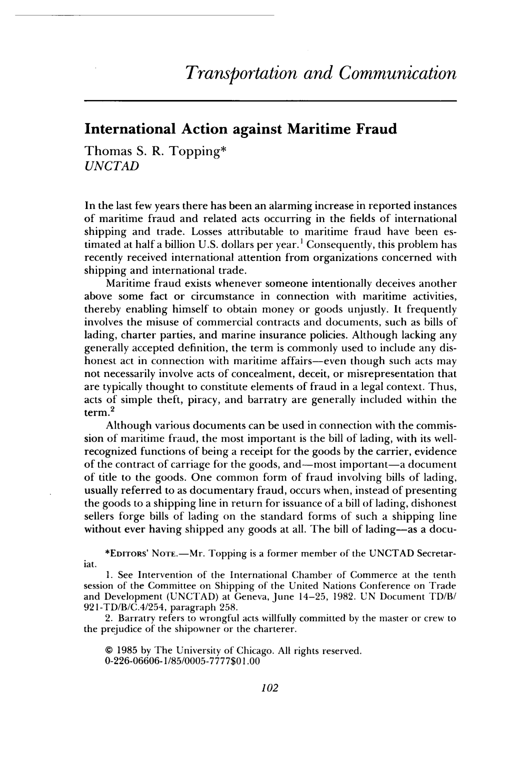 International Action Against Maritime Fraud Thomas S. R. Topping* UNCTAD