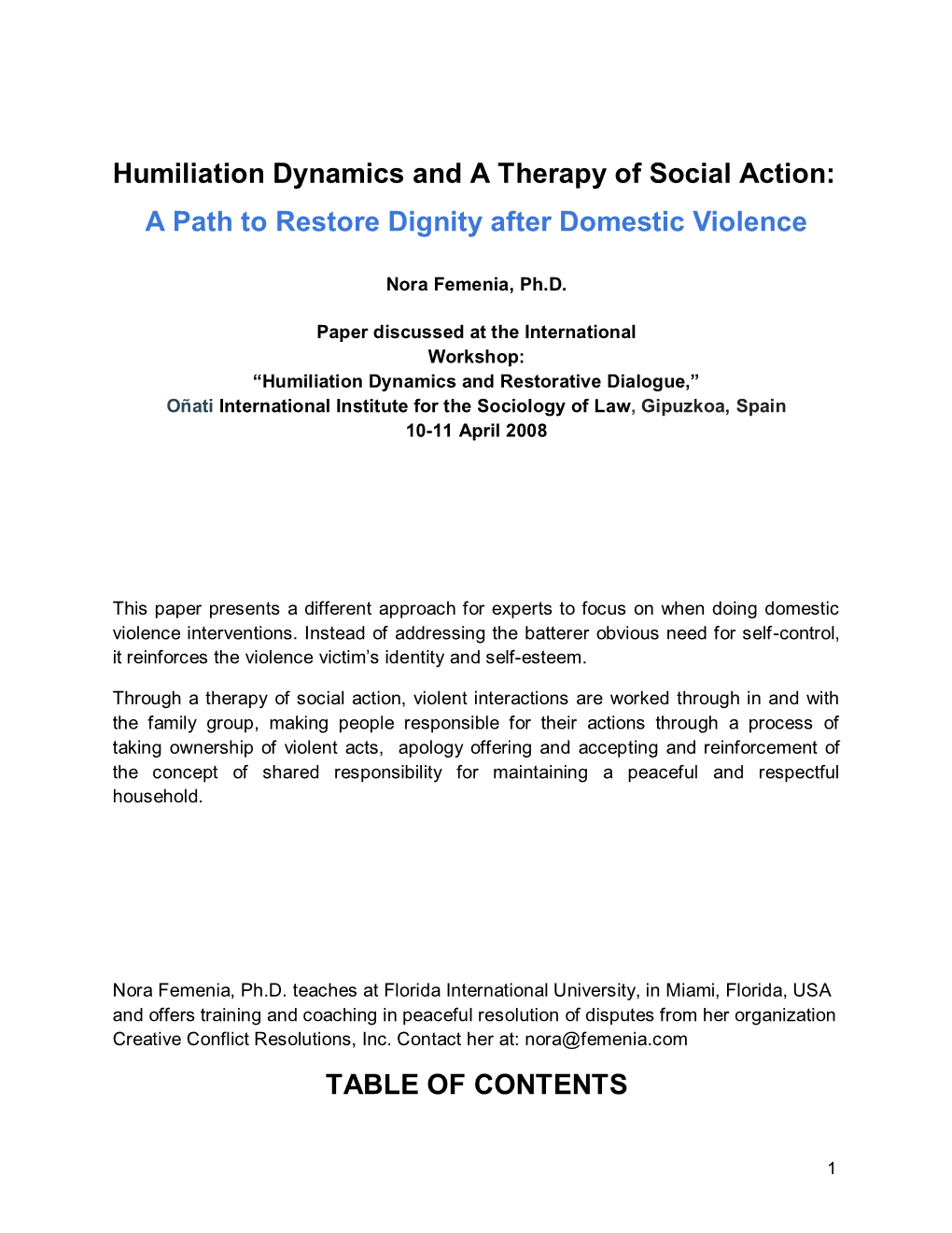 Humiliation Dynamics and a Therapy of Social Action: a Path to Restore
