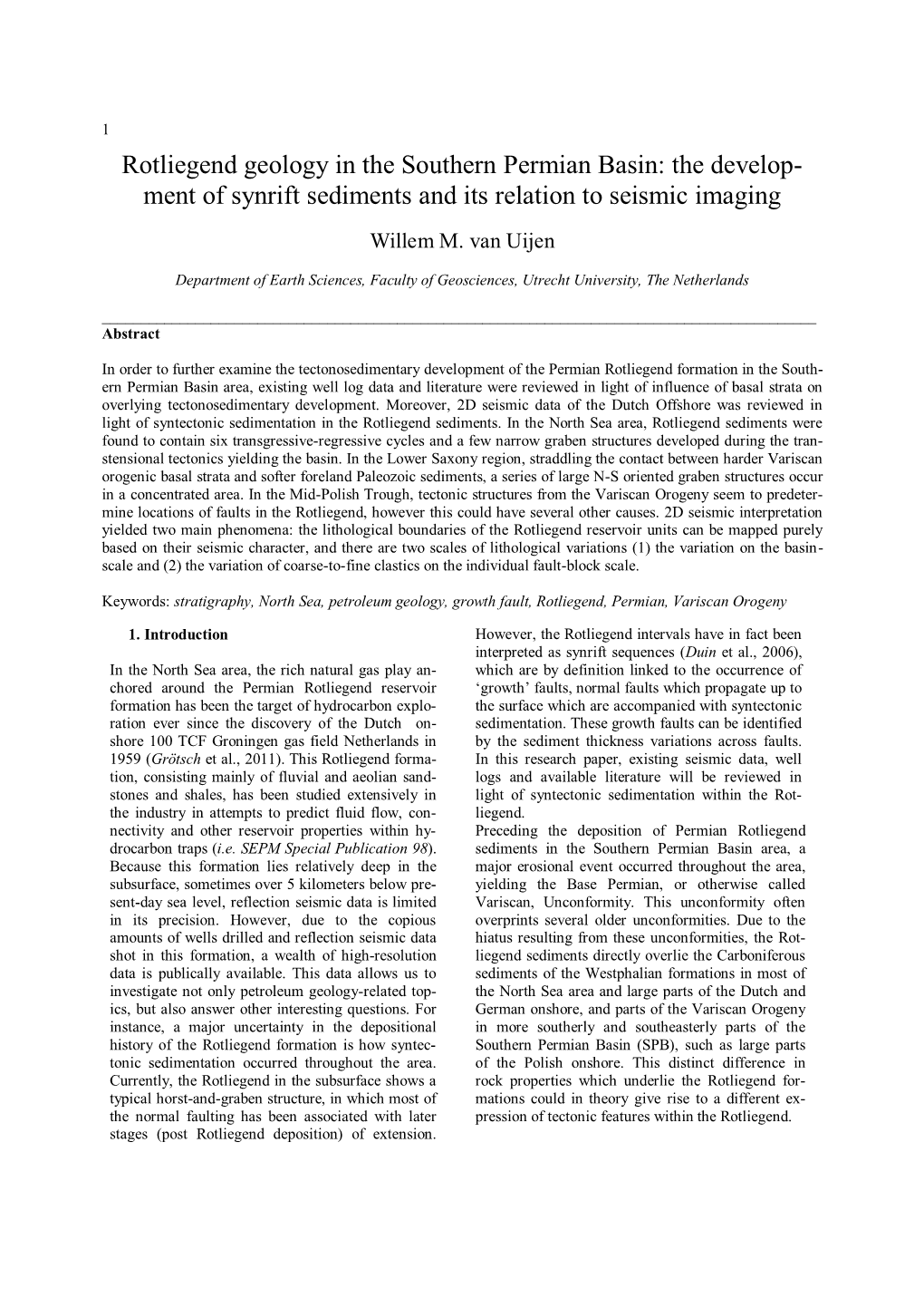 Rotliegend Geology in the Southern Permian Basin: the Develop- Ment of Synrift Sediments and Its Relation to Seismic Imaging