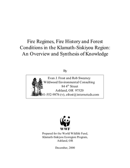 Fire Regimes, Fire History and Forest Conditions in the Klamath-Siskiyou Region: an Overview and Synthesis of Knowledge