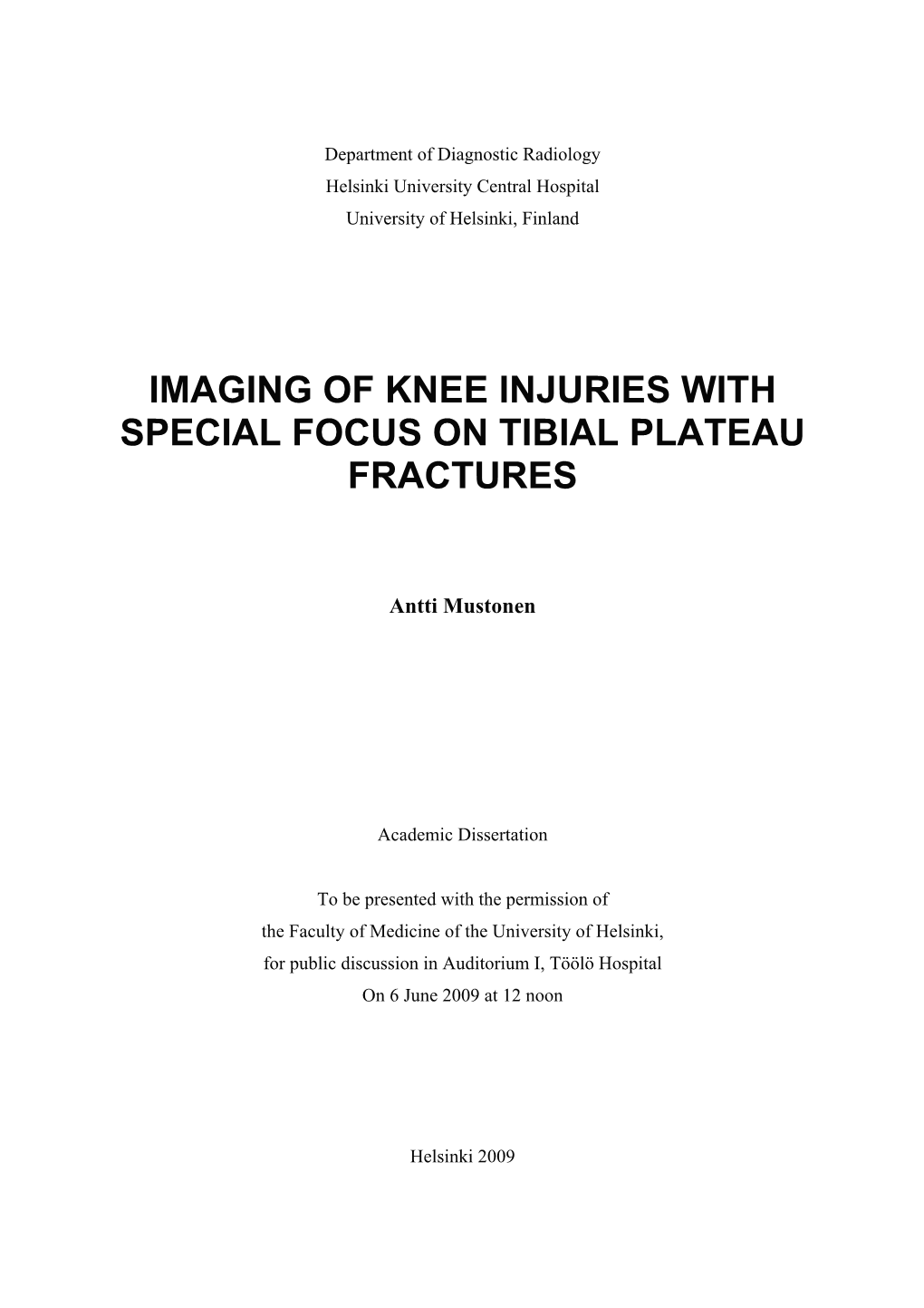 Imaging of Knee Injuries with Special Focus on Tibial Plateau Fractures