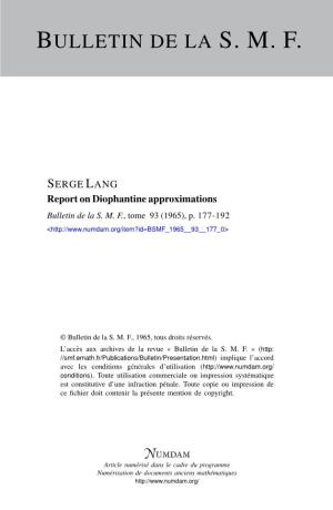 Report on Diophantine Approximations Bulletin De La S