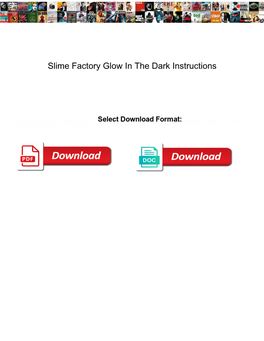 Slime Factory Glow in the Dark Instructions