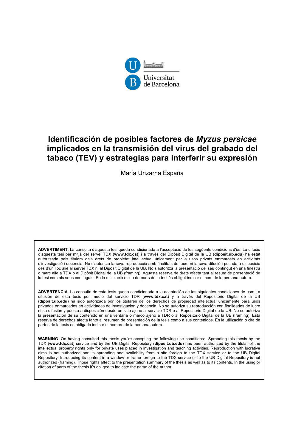 Identificación De Posibles Factores De Myzus Persicae Implicados En La Transmisión Del Virus Del Grabado Del Tabaco (TEV) Y Estrategias Para Interferir Su Expresión