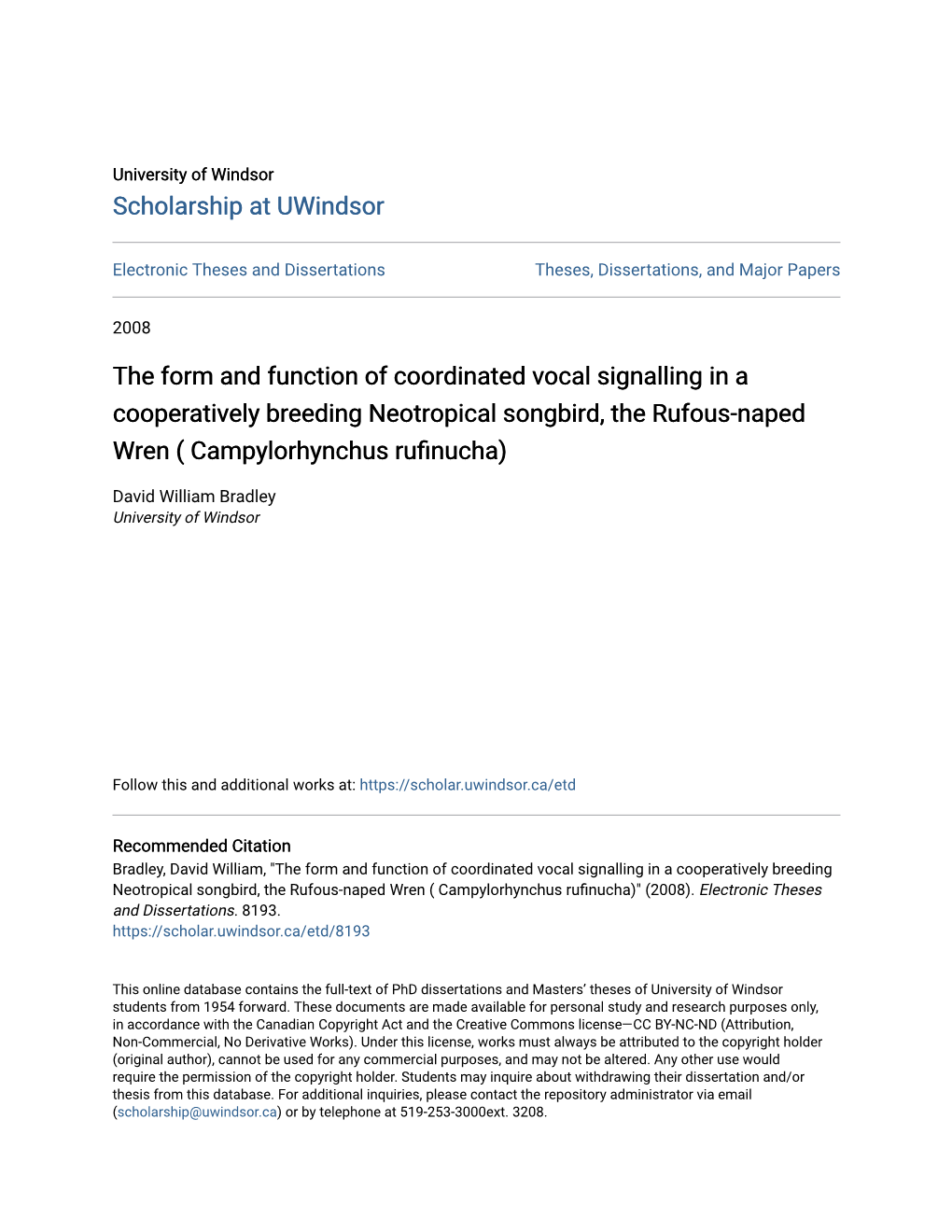 The Form and Function of Coordinated Vocal Signalling in a Cooperatively Breeding Neotropical Songbird, the Rufous-Naped Wren ( Campylorhynchus Rufinucha)