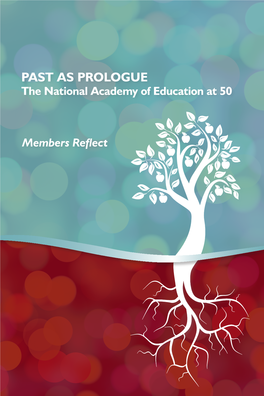 Past As Prologue : the National Academy of Education at 50