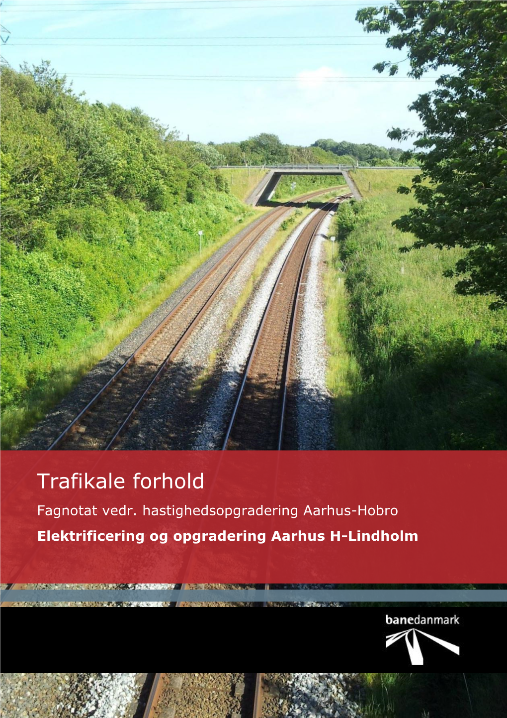 Trafikale Forhold Fagnotat Vedr