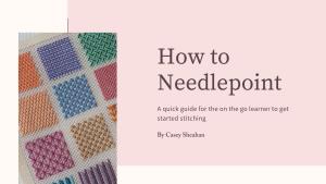 How to Needlepoint