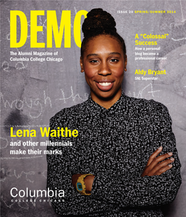 Lena Waithe and Other Millennials Make Their Marks Friday, May 16, 2014