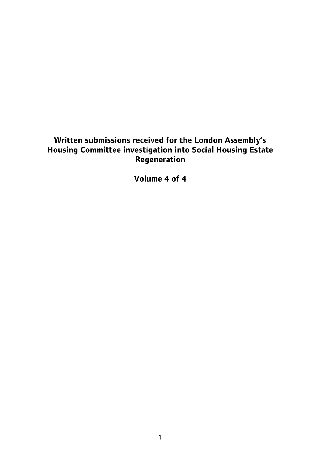 Written Submissions Received for the London Assembly's Housing Committee Investigation Into Social Housing Estate Regeneration