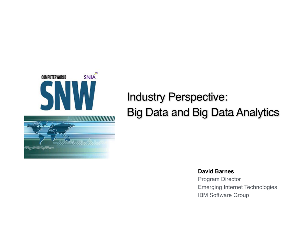 Industry Perspective: Big Data and Big Data Analytics
