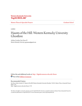 Western Kentucky University Ghostlore Arthur Gordon Van Ness IV Western Kentucky University, Agvannes@Gmail.Com
