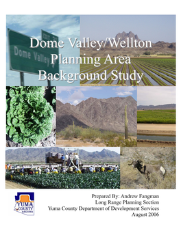 Dome Valley/Wellton Planning Area Background Study Executive Summary
