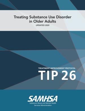 TIP 26 Treating Substance Use Disorder in Older Adults
