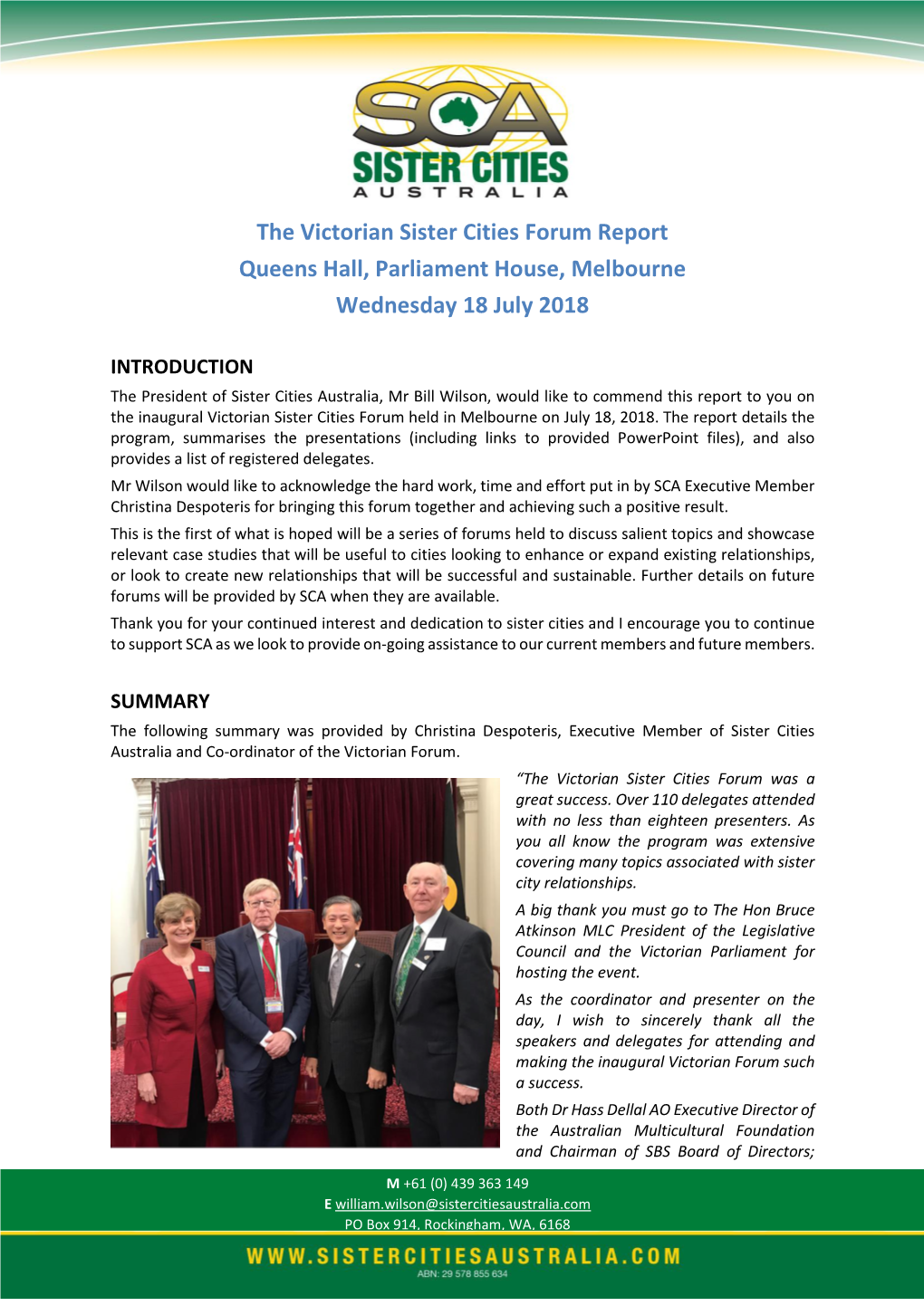 The Victorian Sister Cities Forum Report Queens Hall, Parliament House, Melbourne Wednesday 18 July 2018