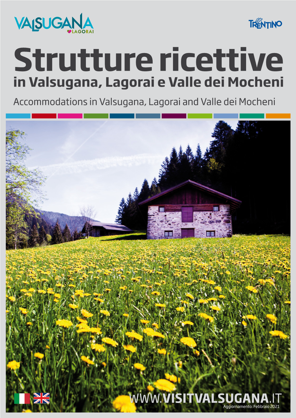 Strutture Ricettive in Valsugana, Lagorai E Valle Dei Mocheni Accommodations in Valsugana, Lagorai and Valle Dei Mocheni