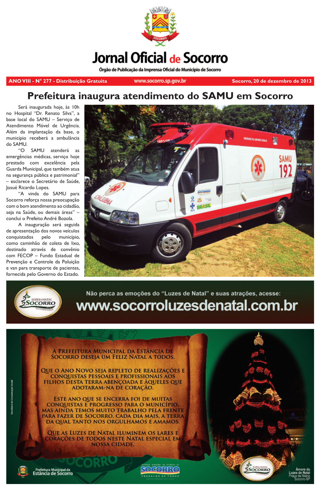 Prefeitura Inaugura Atendimento Do SAMU Em Socorro Será Inaugurada Hoje, Às 10H No Hospital “Dr