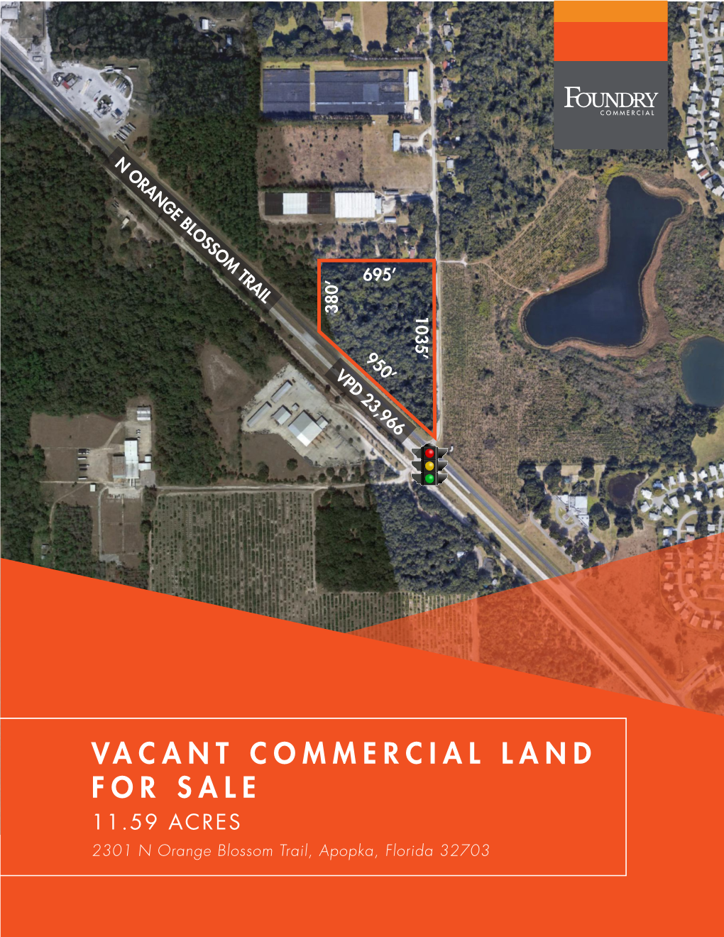 VACANT COMMERCIAL LAND for SALE 11.59 ACRES 2301 N Orange Blossom Trail, Apopka, Florida 32703 PROPERTY HIGHLIGHTS