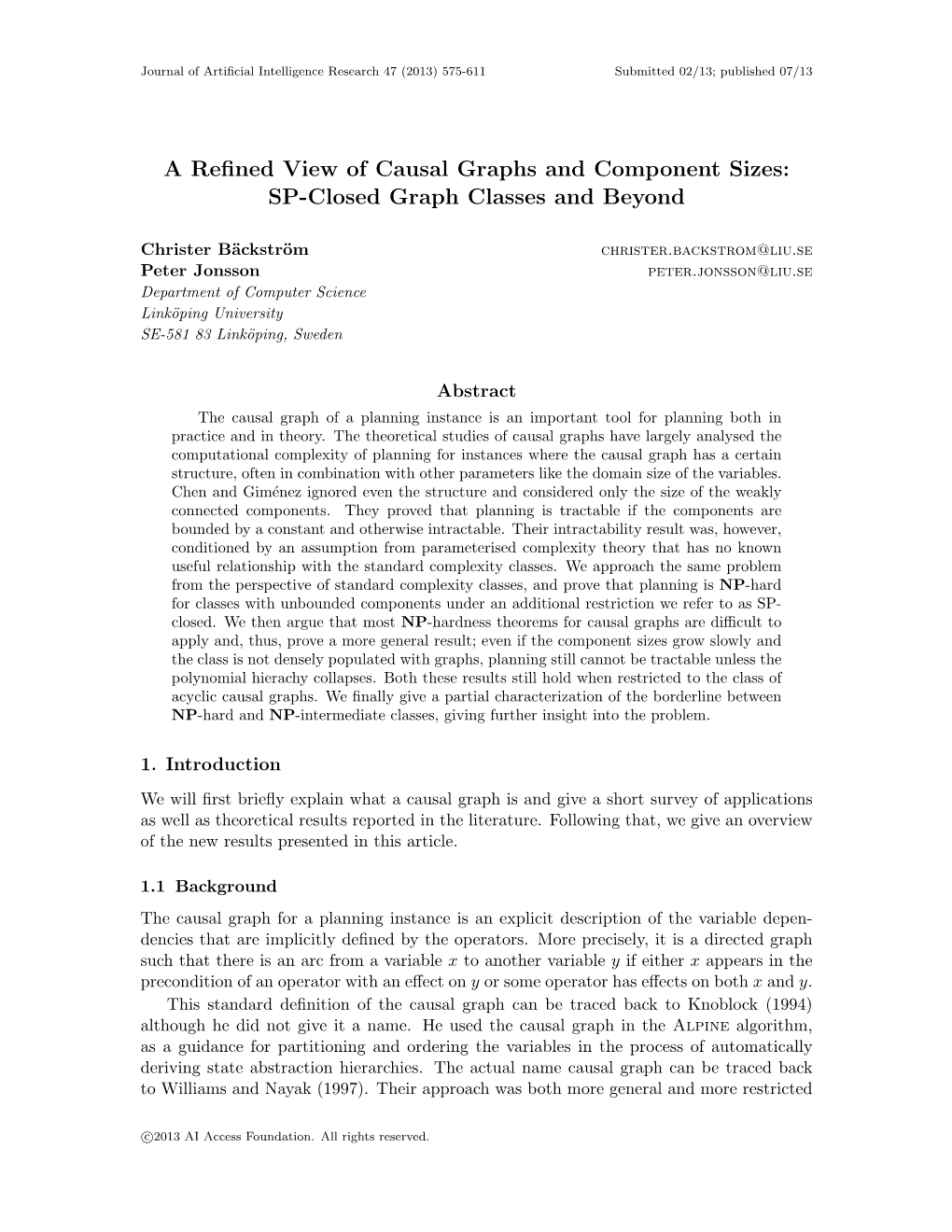 A Refined View of Causal Graphs and Component Sizes: SP-Closed Graph Classes and Beyond