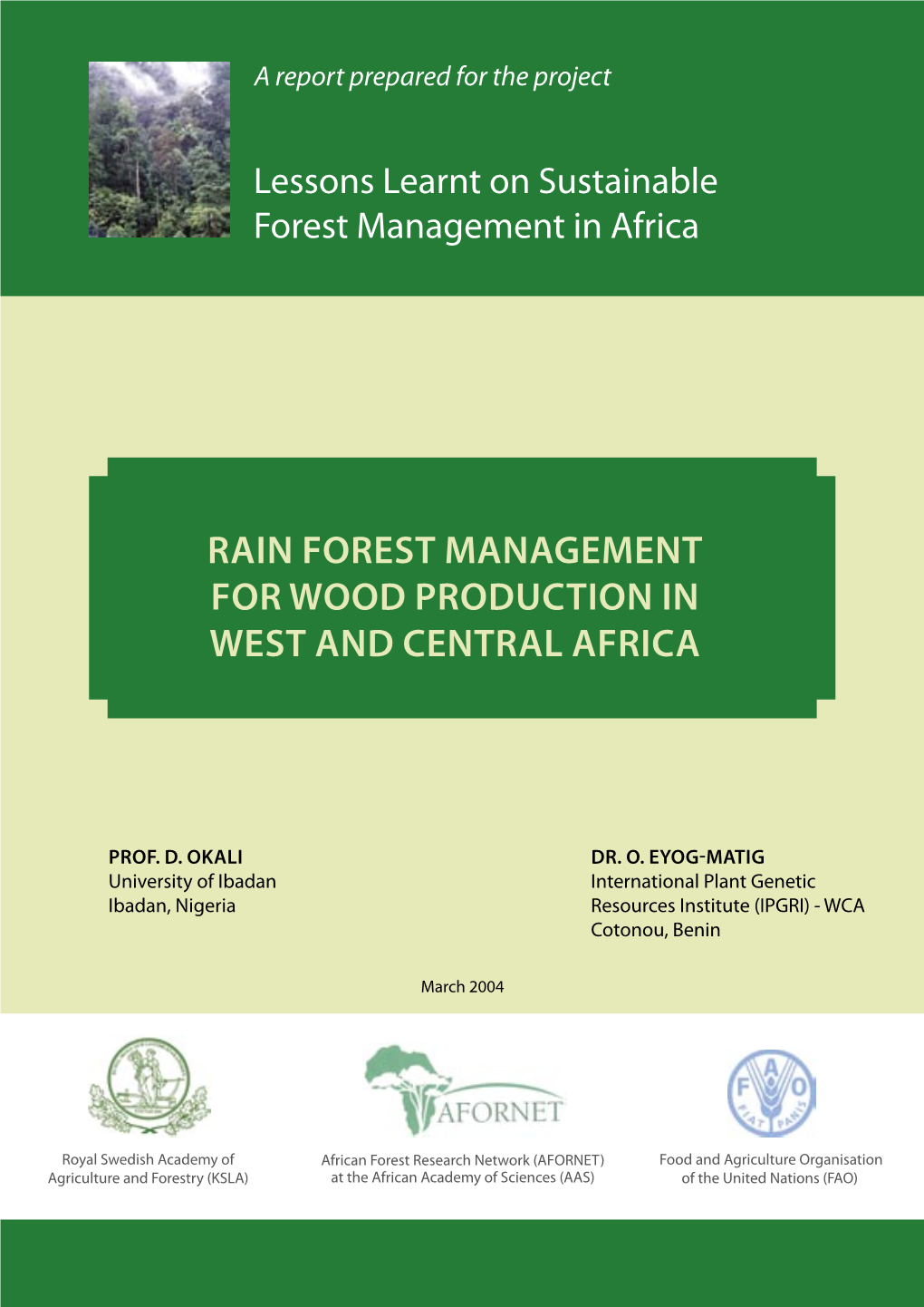 Rain Forest Management for Wood Production in West and Central Africa