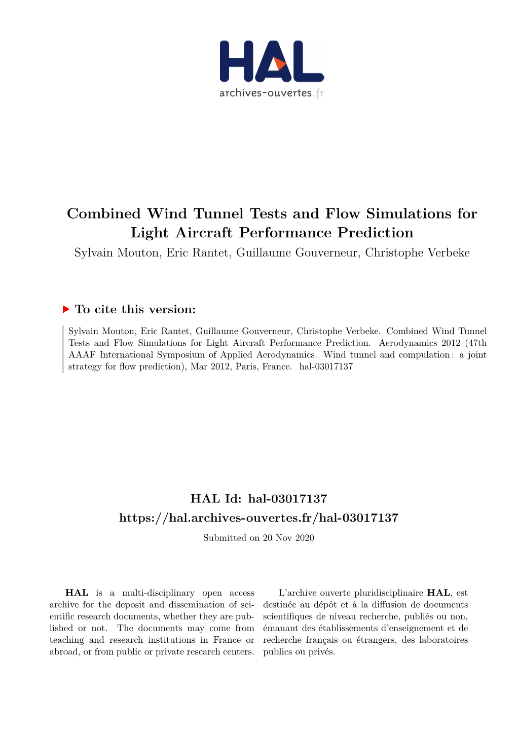 Combined Wind Tunnel Tests and Flow Simulations for Light Aircraft Performance Prediction Sylvain Mouton, Eric Rantet, Guillaume Gouverneur, Christophe Verbeke