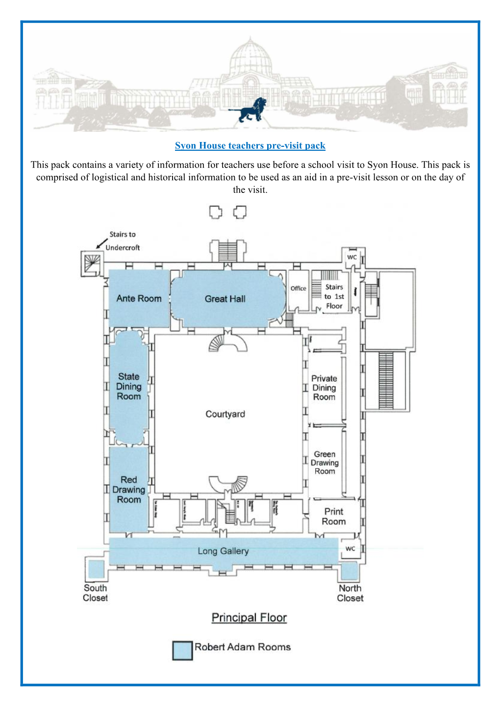 Syon House Teachers Pre-Visit Pack This Pack Contains a Variety of Information for Teachers Use Before a School Visit to Syon House