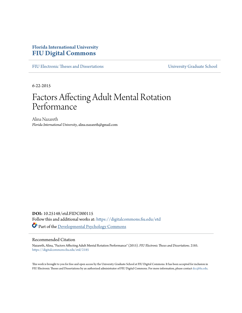 Factors Affecting Adult Mental Rotation Performance Alina Nazareth Florida International University, Alina.Nazareth@Gmail.Com