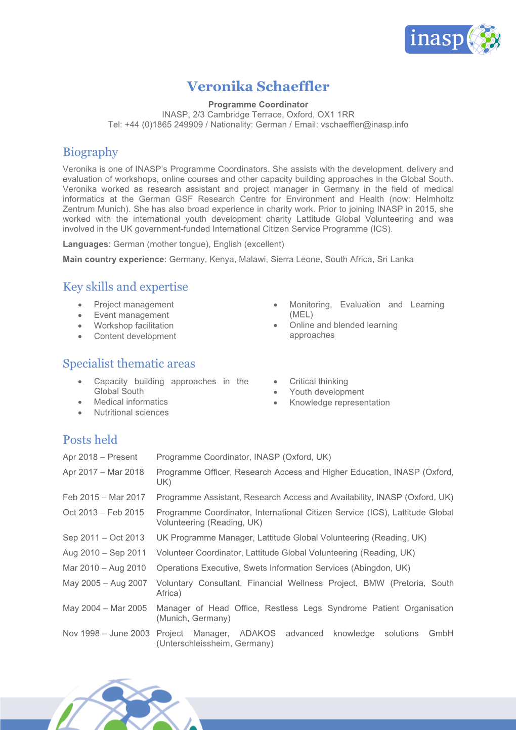 Veronika Schaeffler Programme Coordinator INASP, 2/3 Cambridge Terrace, Oxford, OX1 1RR Tel: +44 (0)1865 249909 / Nationality: German / Email: Vschaeffler@Inasp.Info