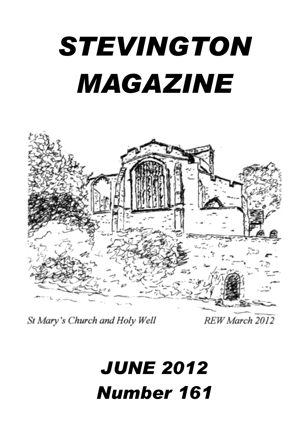JUNE 2012 Number 161 VILLAGE DIARY May 28 Planning Committee Re Dane Hill Farm Traveller Site