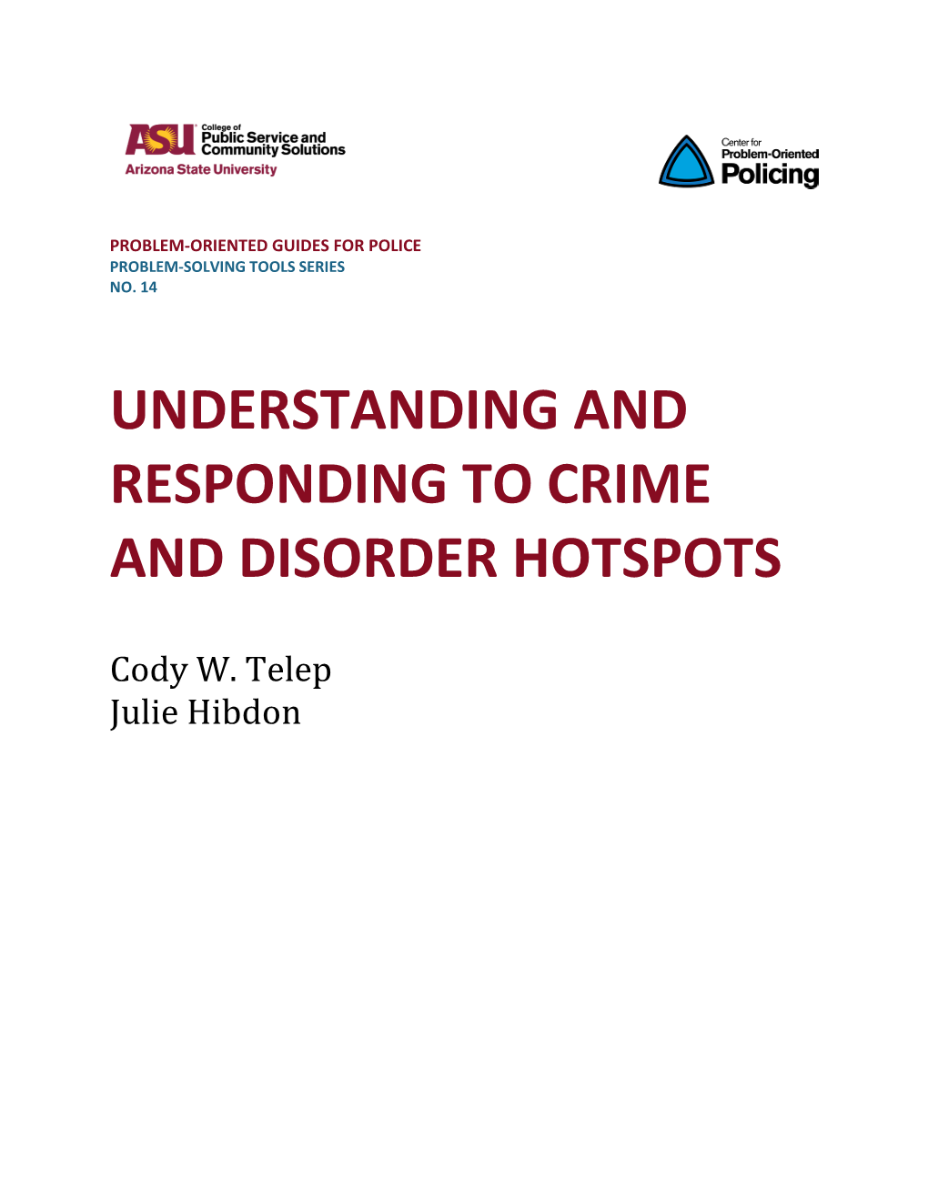 Understanding and Responding to Crime and Disorder Hotspots