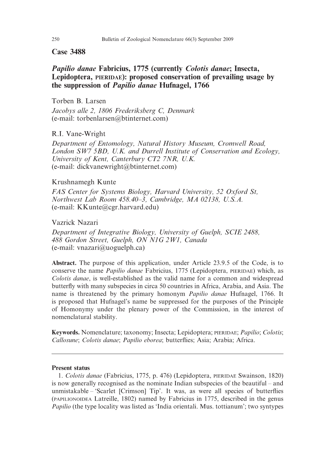 Currently Colotis Danae; Insecta, Lepidoptera, PIERIDAE): Proposed Conservation of Prevailing Usage by the Suppression of Papilio Danae Hufnagel, 1766