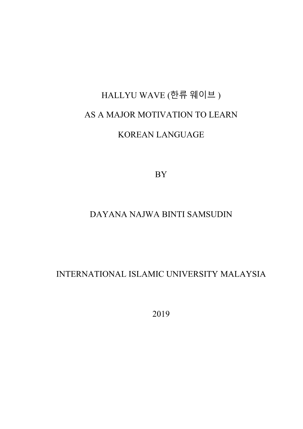 Hallyu Wave (한류 웨이브 ) As a Major Motivation to Learn