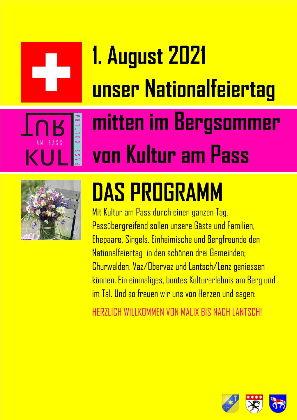 1. August 2021 Unser Nationalfeiertag Mitten Im Bergsommer Von Kultur Am Pass DAS PROGRAMM