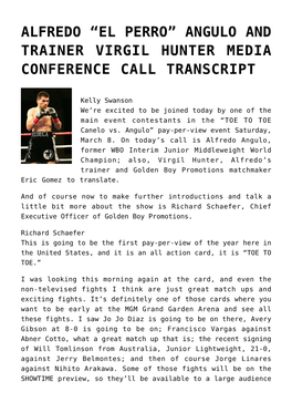 Angulo and Trainer Virgil Hunter Media Conference Call Transcript