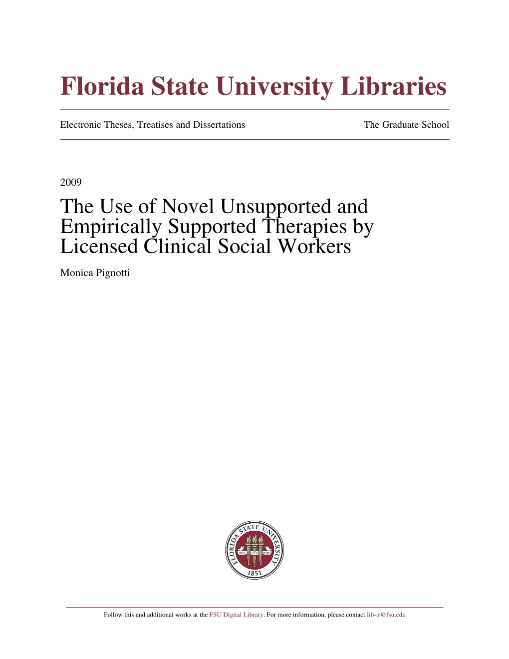 The Use of Novel Unsupported and Empirically Supported Therapies by Licensed Clinical Social Workers Monica Pignotti