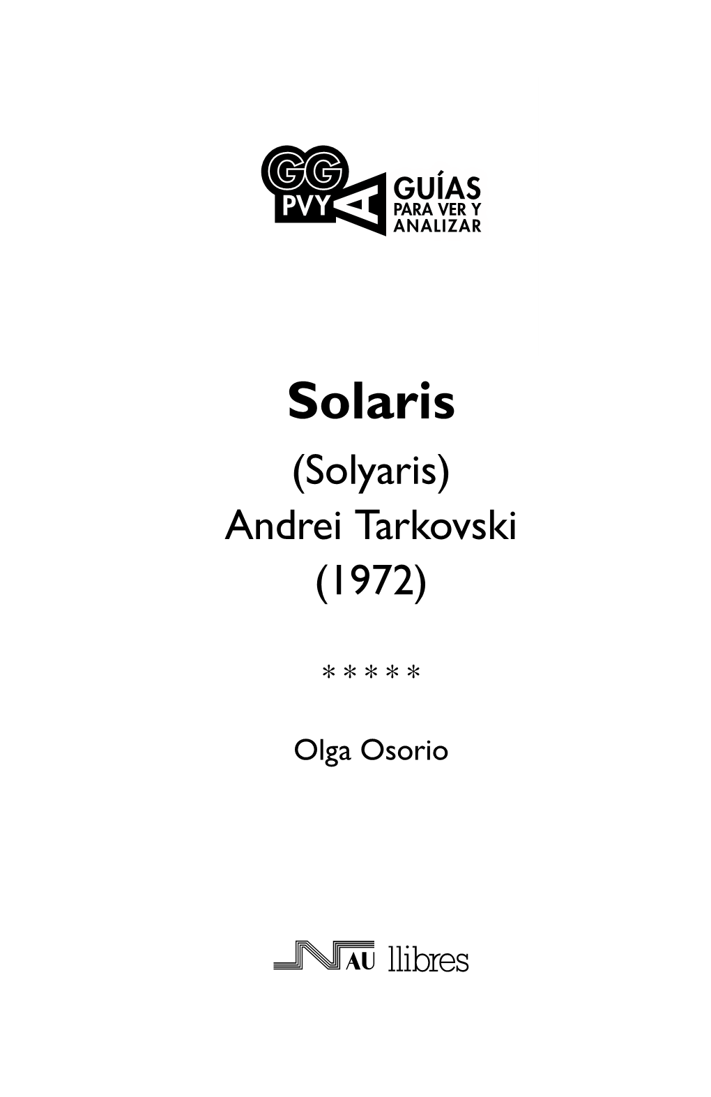 Solaris (Solyaris). Andrei Tarkovski (1972)