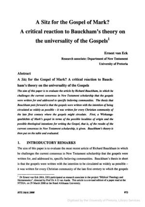 A Sitz for the Gospel of Mark? a Critical Reaction to Bauckham's Theory on the Universality of the Gospels1